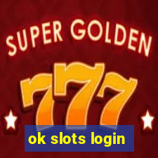 ok slots login